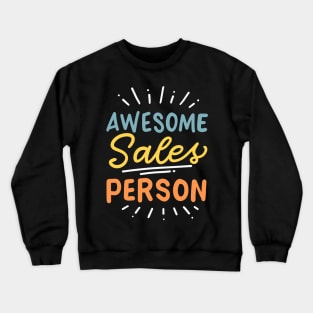 Awesome Salesperson Crewneck Sweatshirt